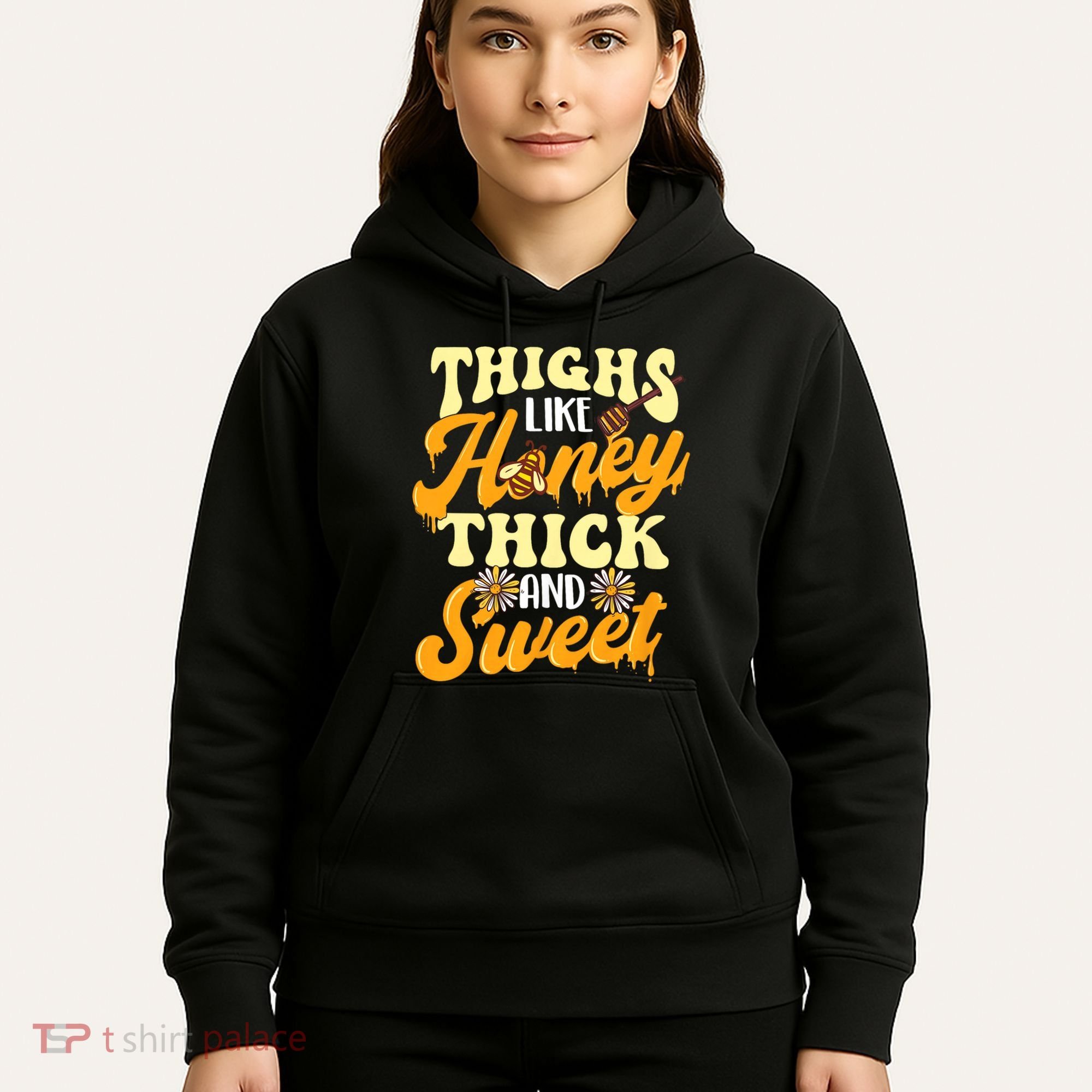 Thighs Like Honey Thick And Sweet Thick Thighs Hoodie