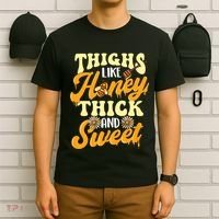 Thighs Like Honey Thick And Sweet Thick Thighs T-Shirt thumb 6