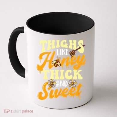 Thighs Like Honey Thick And Sweet Thick Thighs Coffee Mug