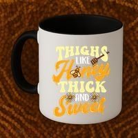 Thighs Like Honey Thick And Sweet Thick Thighs Coffee Mug thumb 2