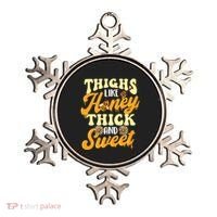 Thighs Like Honey Thick And Sweet Thick Thighs Ornament thumb 0