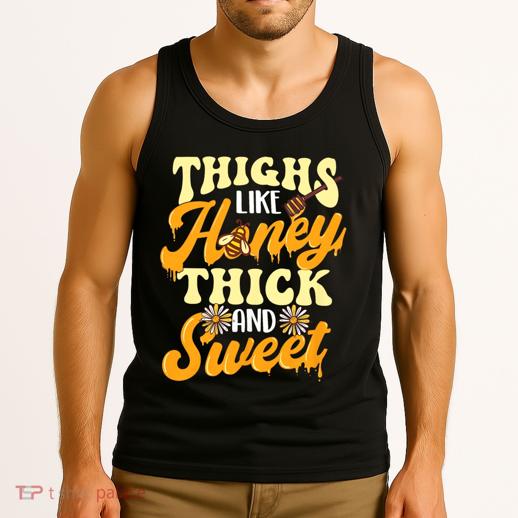 Thighs Like Honey Thick And Sweet Thick Thighs Tank Top