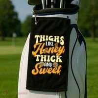 Thighs Like Honey Thick And Sweet Thick Thighs Golf Towel thumb 2