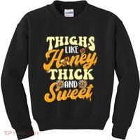 Thighs Like Honey Thick And Sweet Thick Thighs Kids Sweatshirt thumb 0