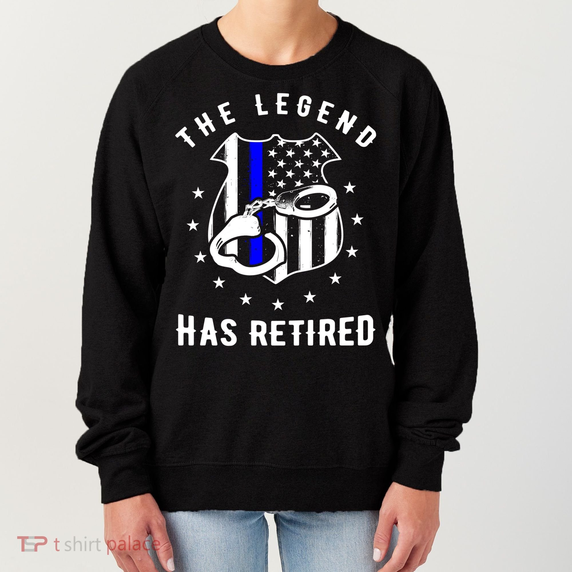The Legend Has Retired Police Officer Gift Cop Funny Gift Women's Sweatshirt