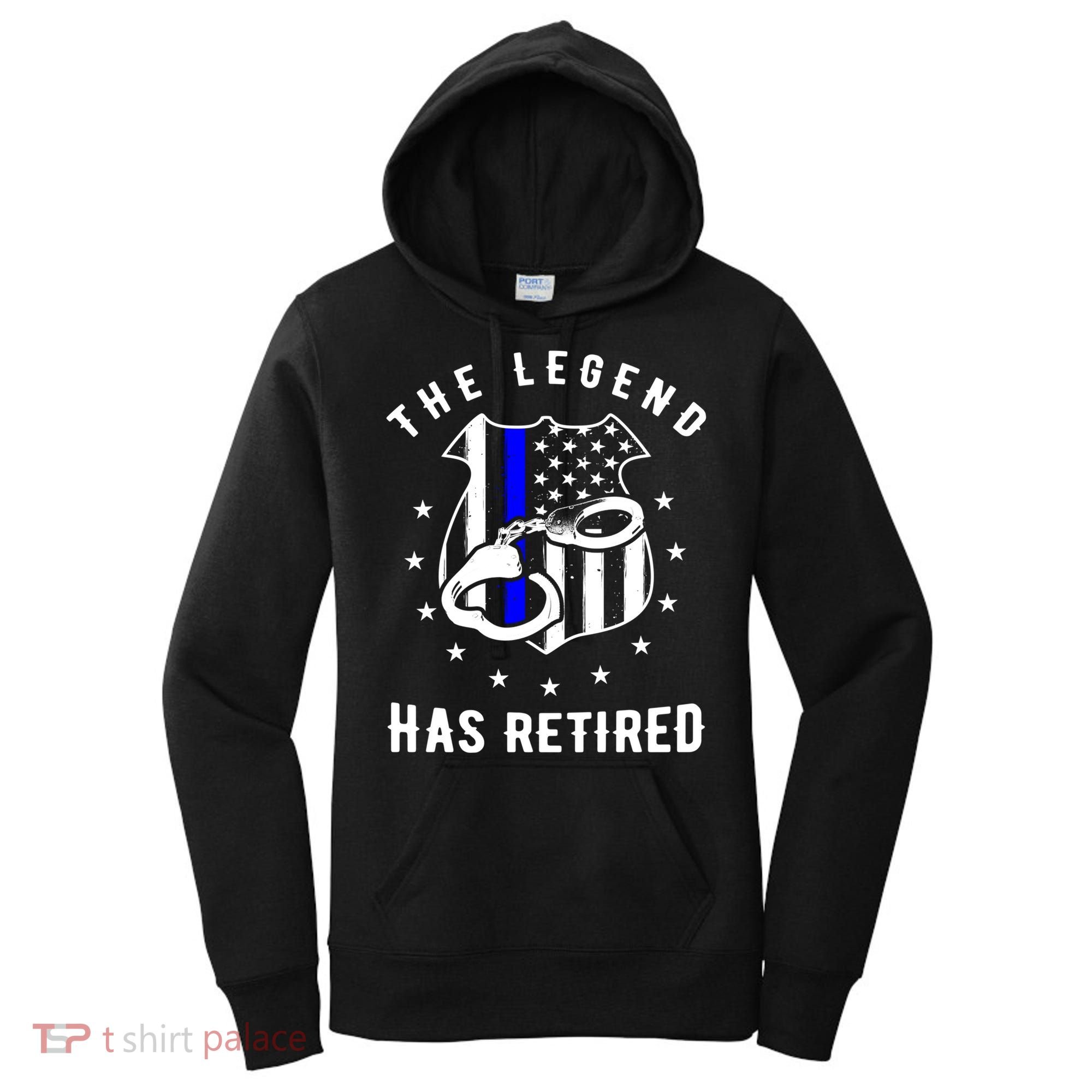 The Legend Has Retired Police Officer Gift Cop Funny Gift Women's Hoodie