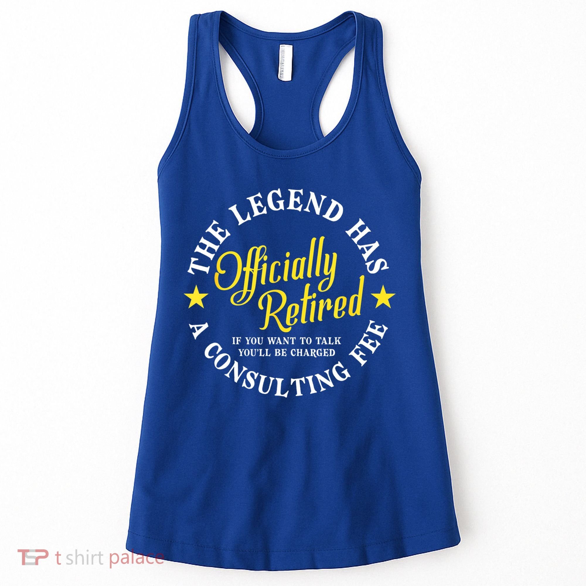 The Legend Has Officially Retired Funny Retirement Men Women's Tank Top