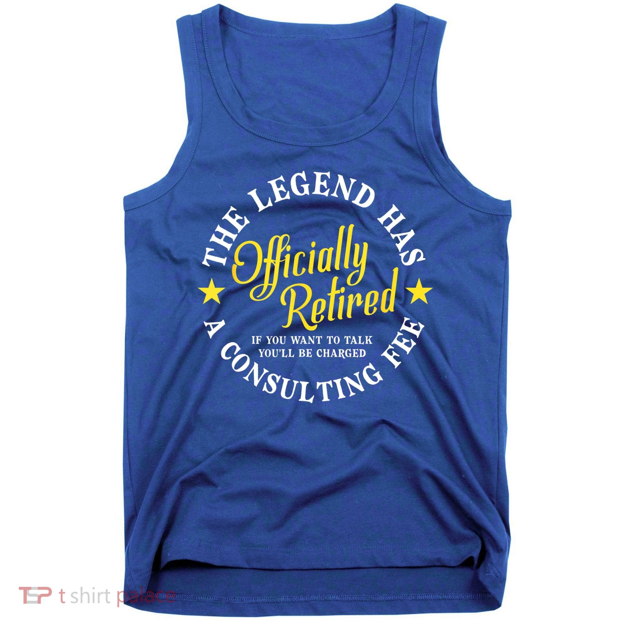 The Legend Has Officially Retired Funny Retirement Men Tank Top