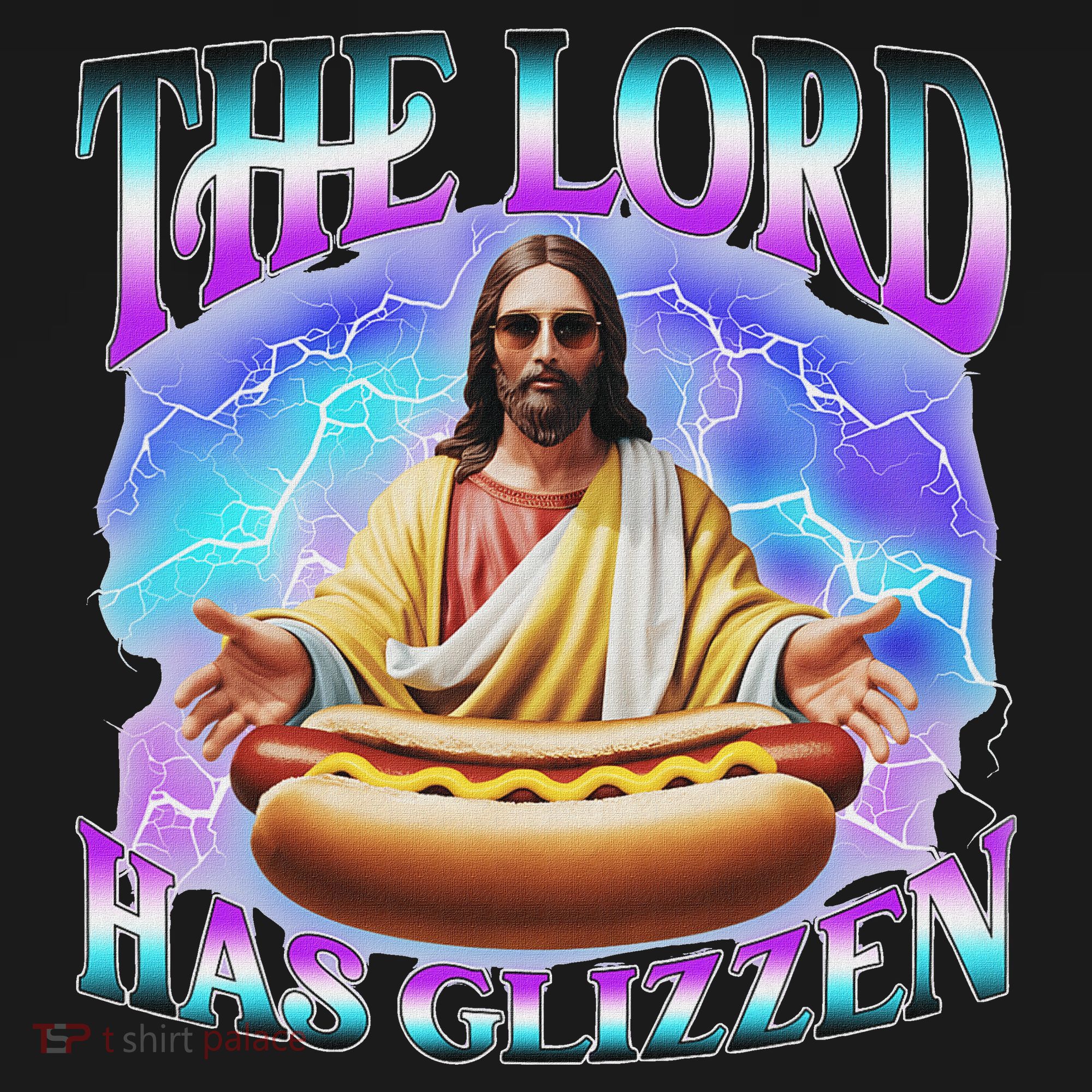 The Lord Has Glizzy God Hotdog Jesus Food Sunglasses Christ T-Shirt