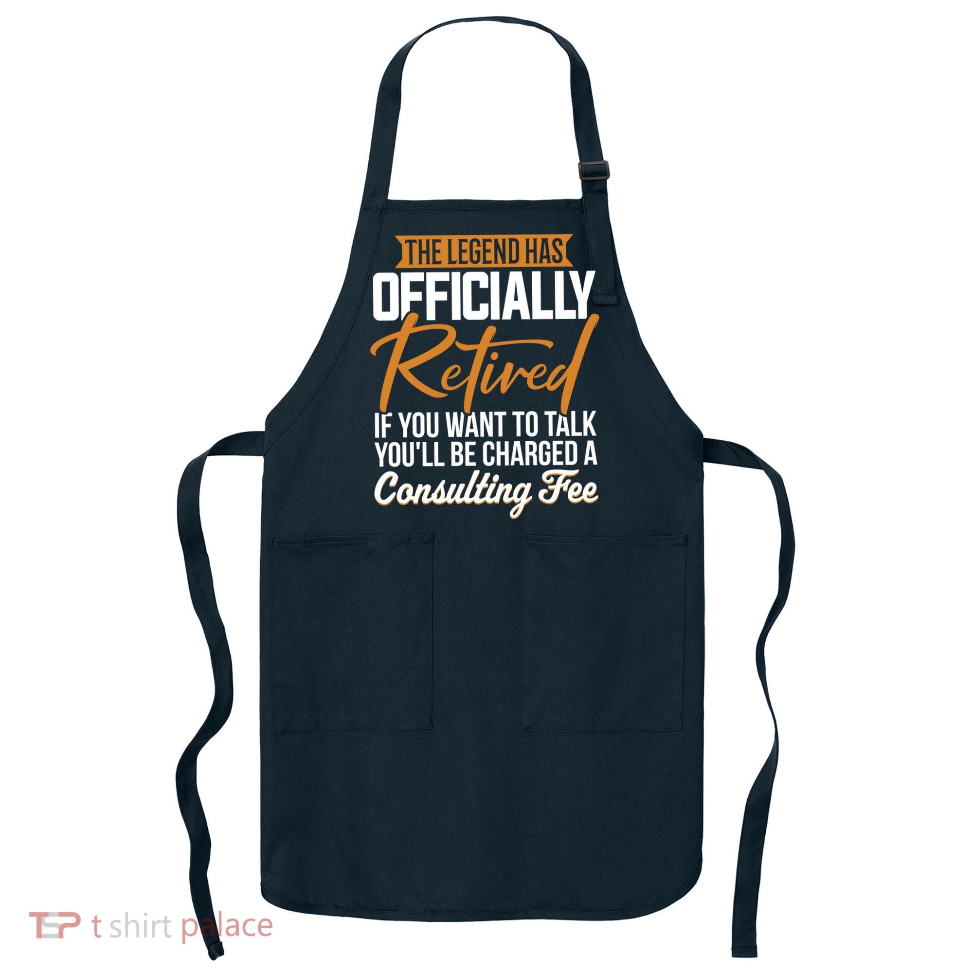 The Legend Has Retired Officer Officially Retirement Apron