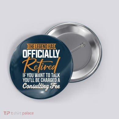 The Legend Has Retired Officer Officially Retirement Button