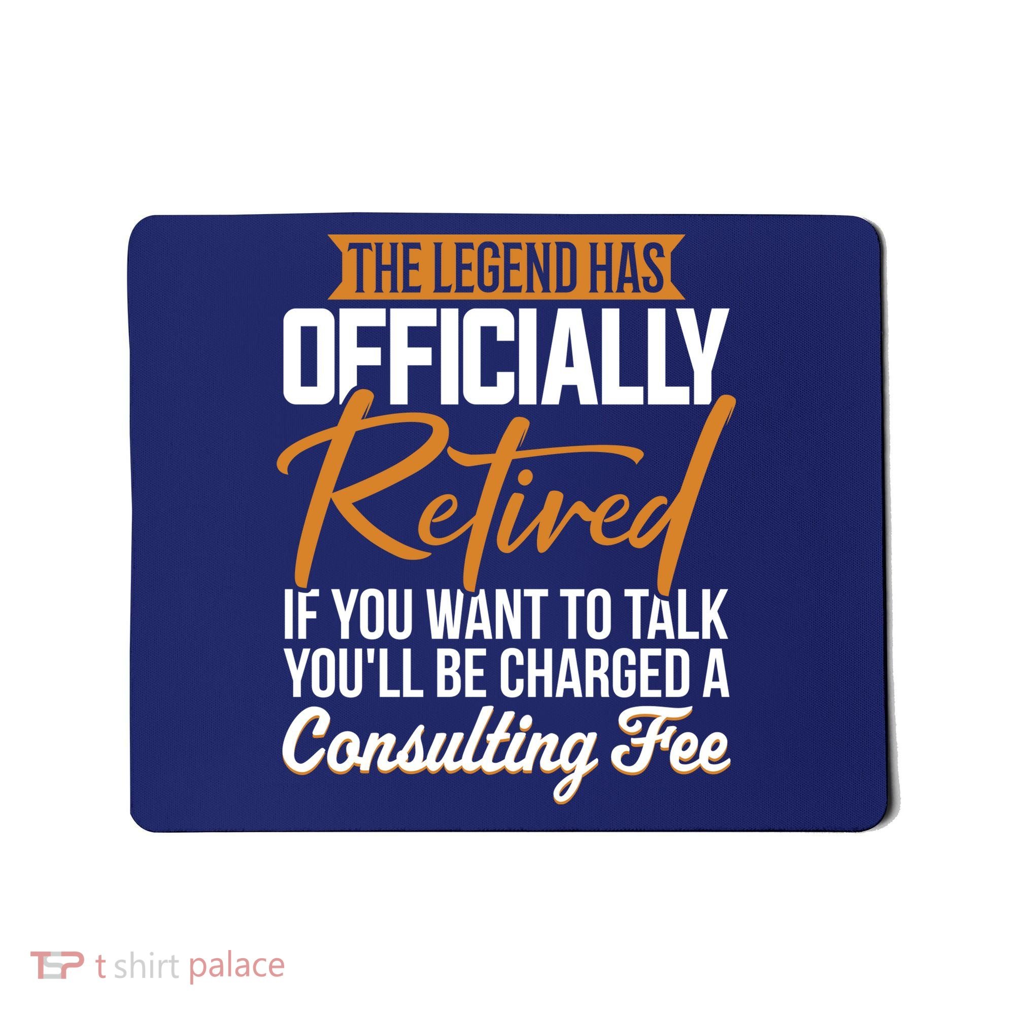 The Legend Has Retired Officer Officially Retirement Mousepad