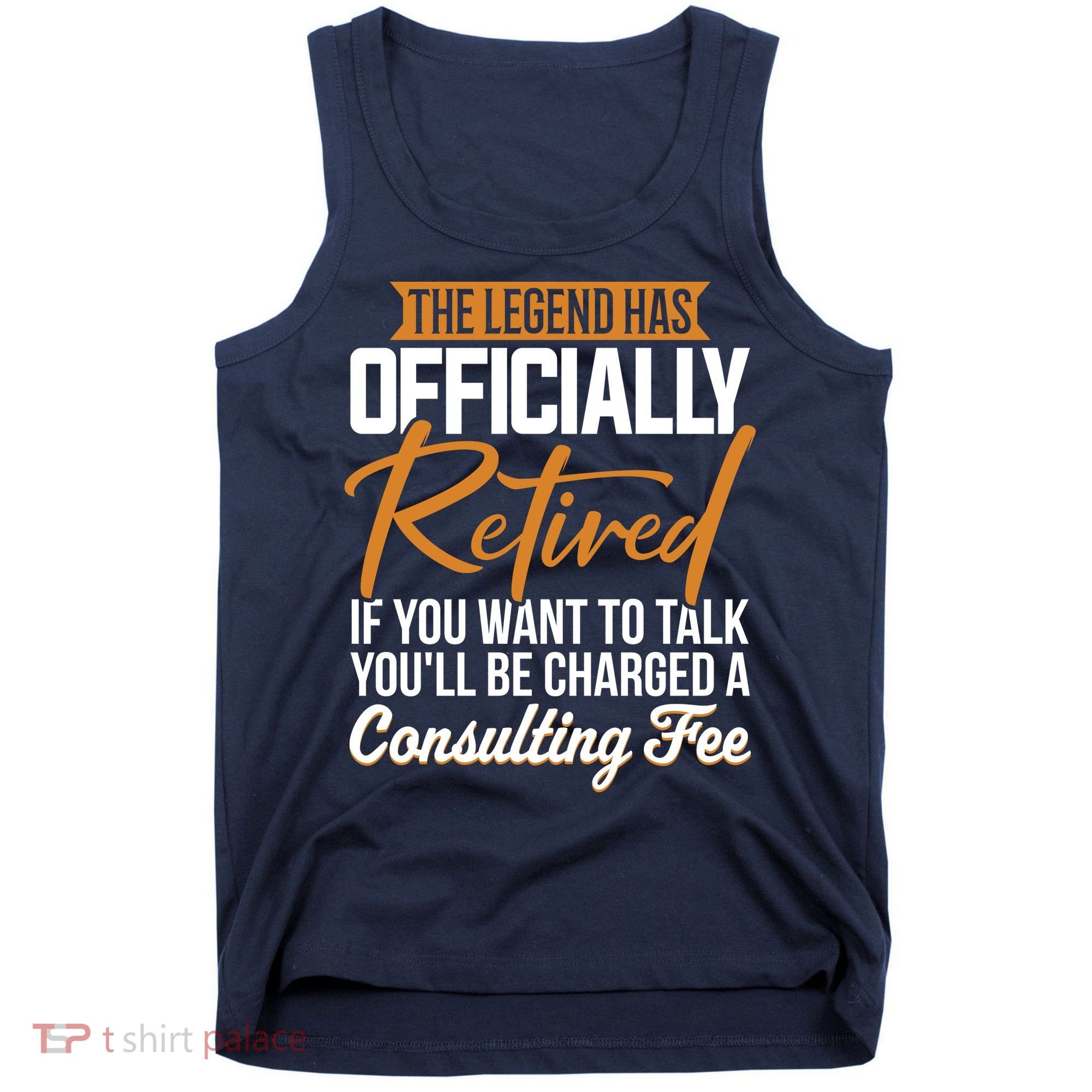 The Legend Has Retired Officer Officially Retirement Tank Top