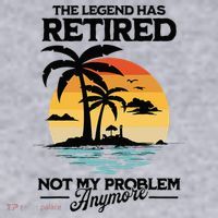 The Legend Has Retired Not My Problem Anymore Women's Sweatshirt thumb 2