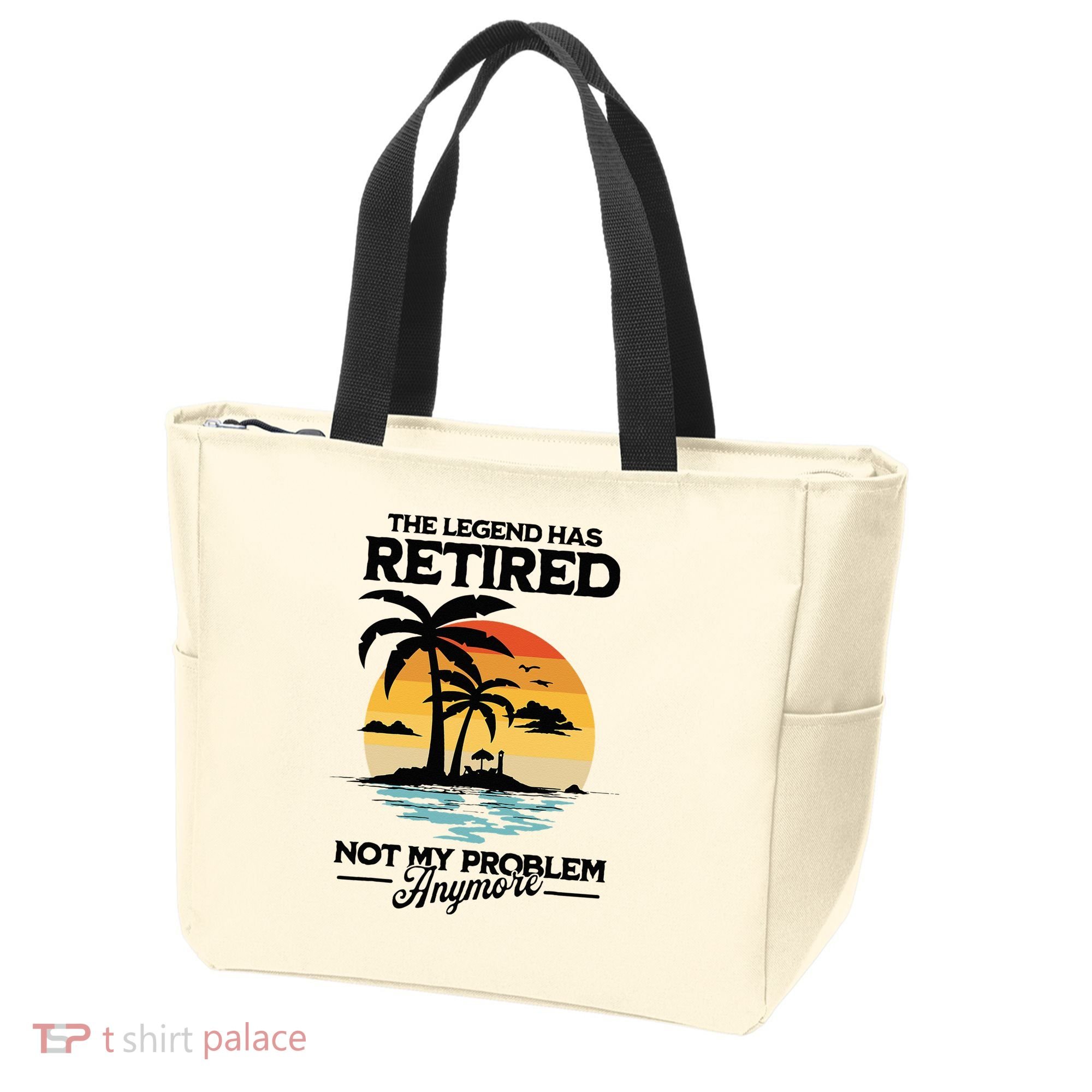 The Legend Has Retired Not My Problem Anymore Tote Bag