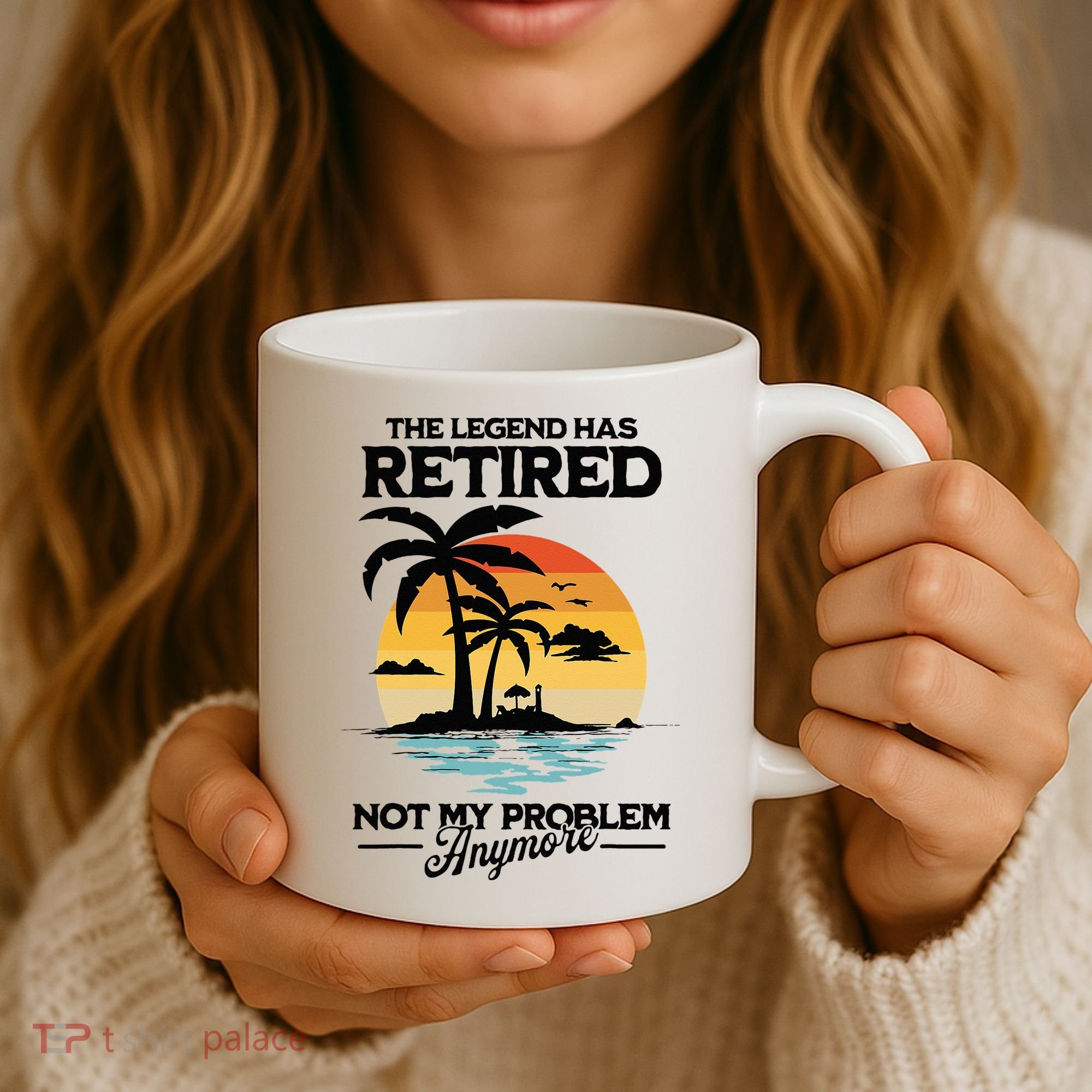 The Legend Has Retired Not My Problem Anymore Coffee Mug