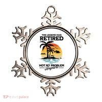 The Legend Has Retired Not My Problem Anymore Ornament thumb 0