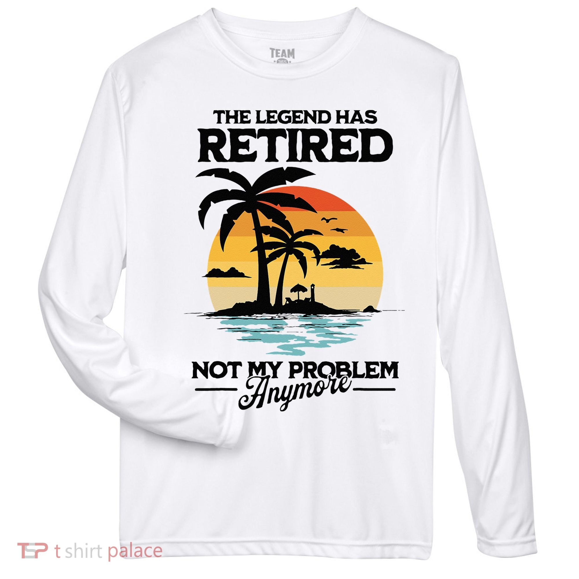 The Legend Has Retired Not My Problem Anymore Zone Performance Long-Sleeve T-Shirt