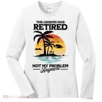 The Legend Has Retired Not My Problem Anymore Women's Long Sleeve Shirt thumb 0