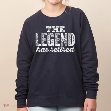 The Legend Has Retired Women's Sweatshirt