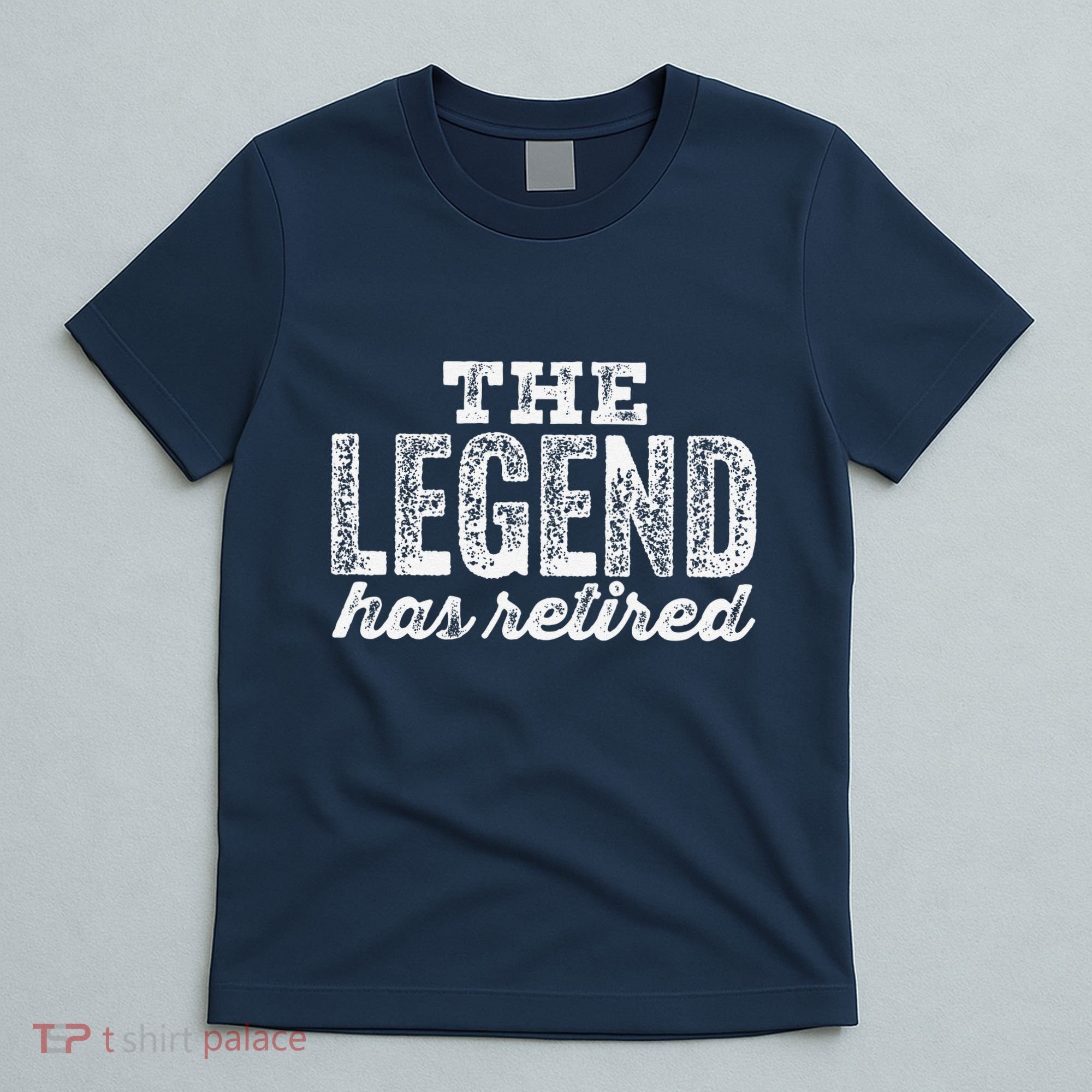 The Legend Has Retired T-Shirt