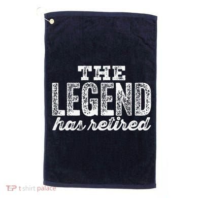 The Legend Has Retired Golf Towel