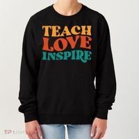 Teach Love Inspire Gift For Teacher Women's Sweatshirt thumb 0