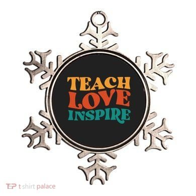 Teach Love Inspire Gift For Teacher Ornament