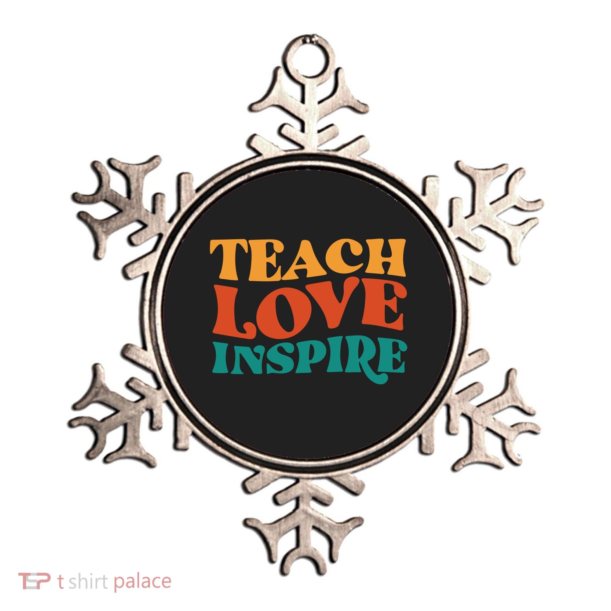 Teach Love Inspire Gift For Teacher Ornament