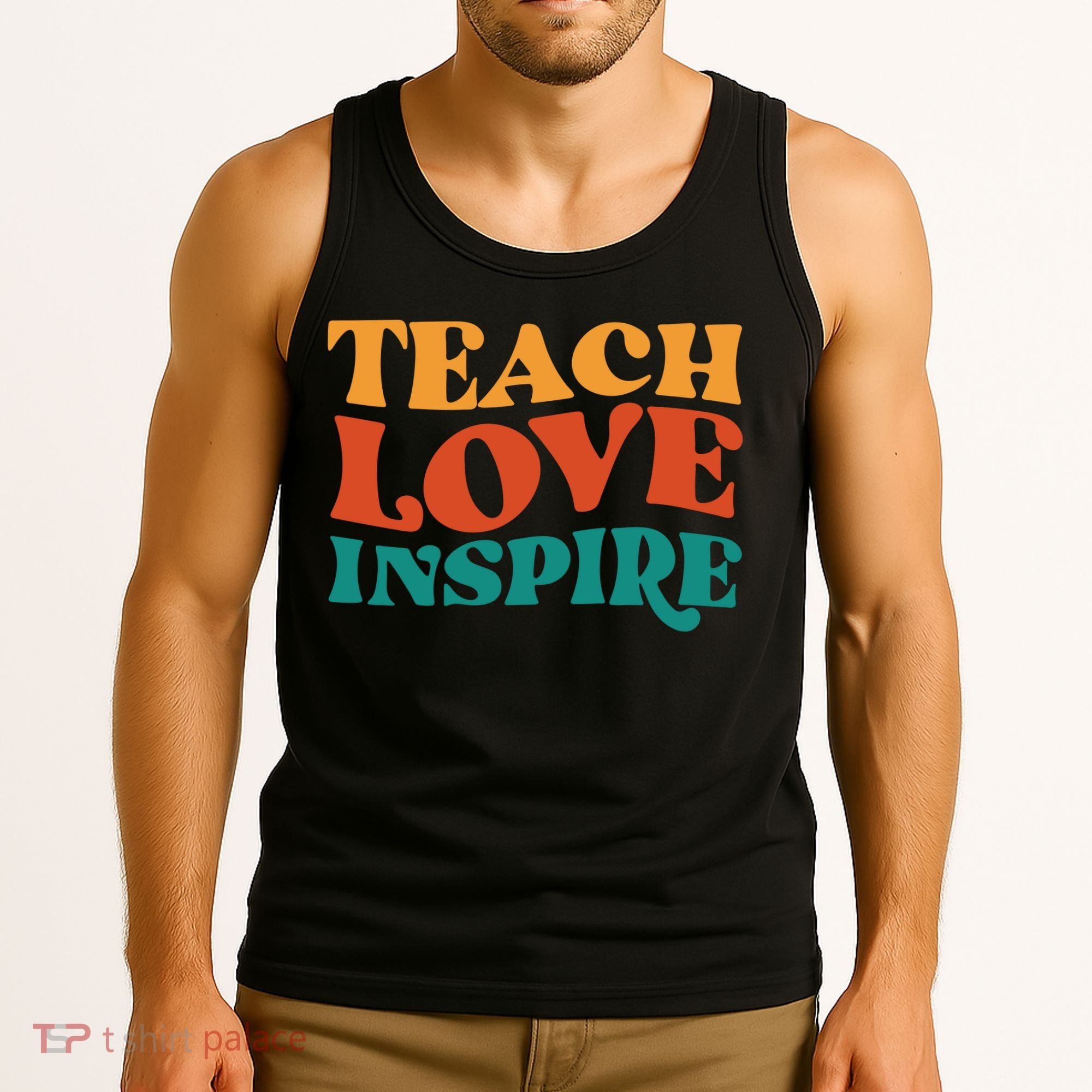 Teach Love Inspire Gift For Teacher Tank Top