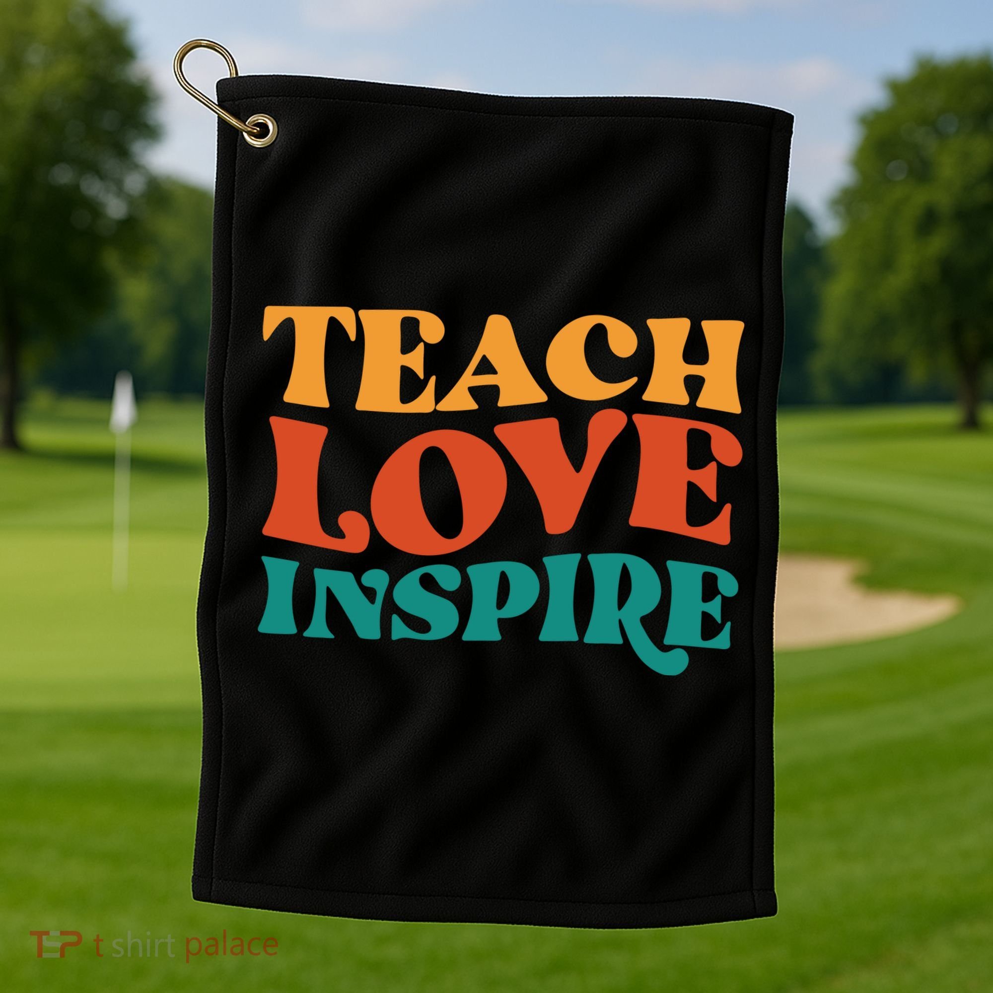 Teach Love Inspire Gift For Teacher Golf Towel