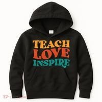 Teach Love Inspire Gift For Teacher Kids Hoodie thumb 0