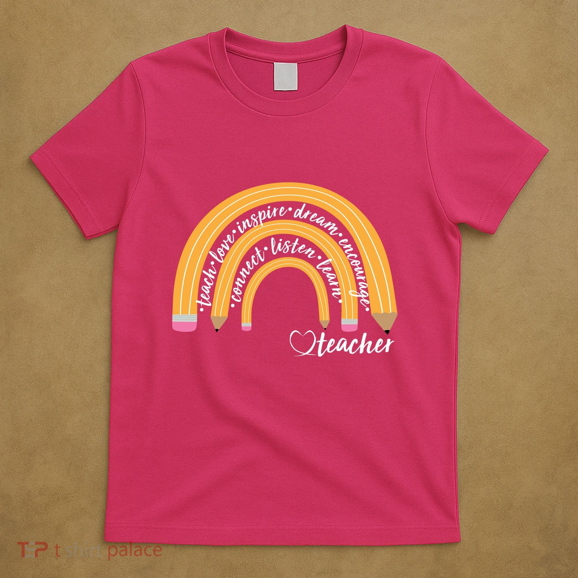 Teach Love Inspire Dream Encourage Teacher Love T-Shirt