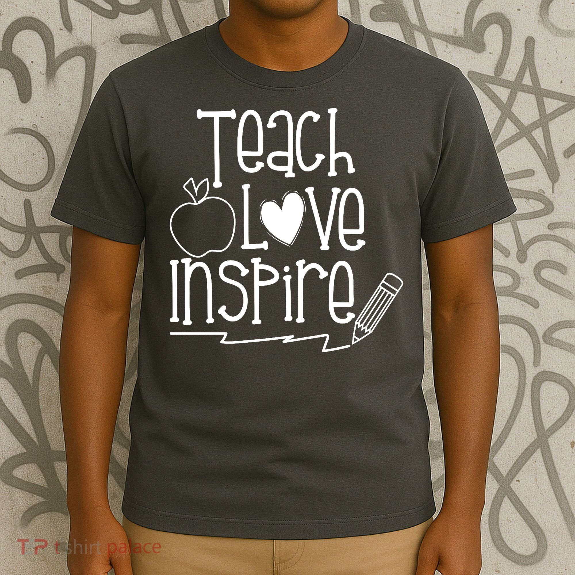 Teach Love Inspire Cute Gift For Teacher T-Shirt