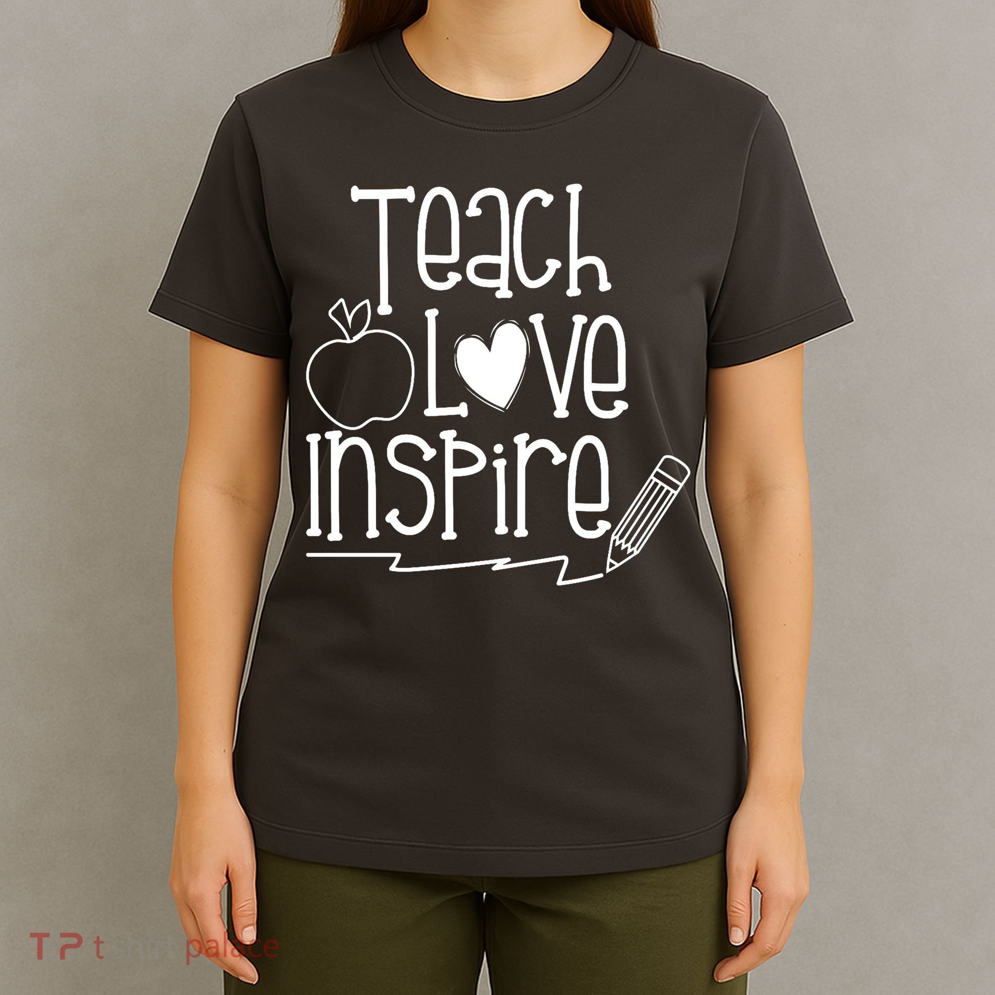 Teach Love Inspire Cute Gift For Teacher T-Shirt