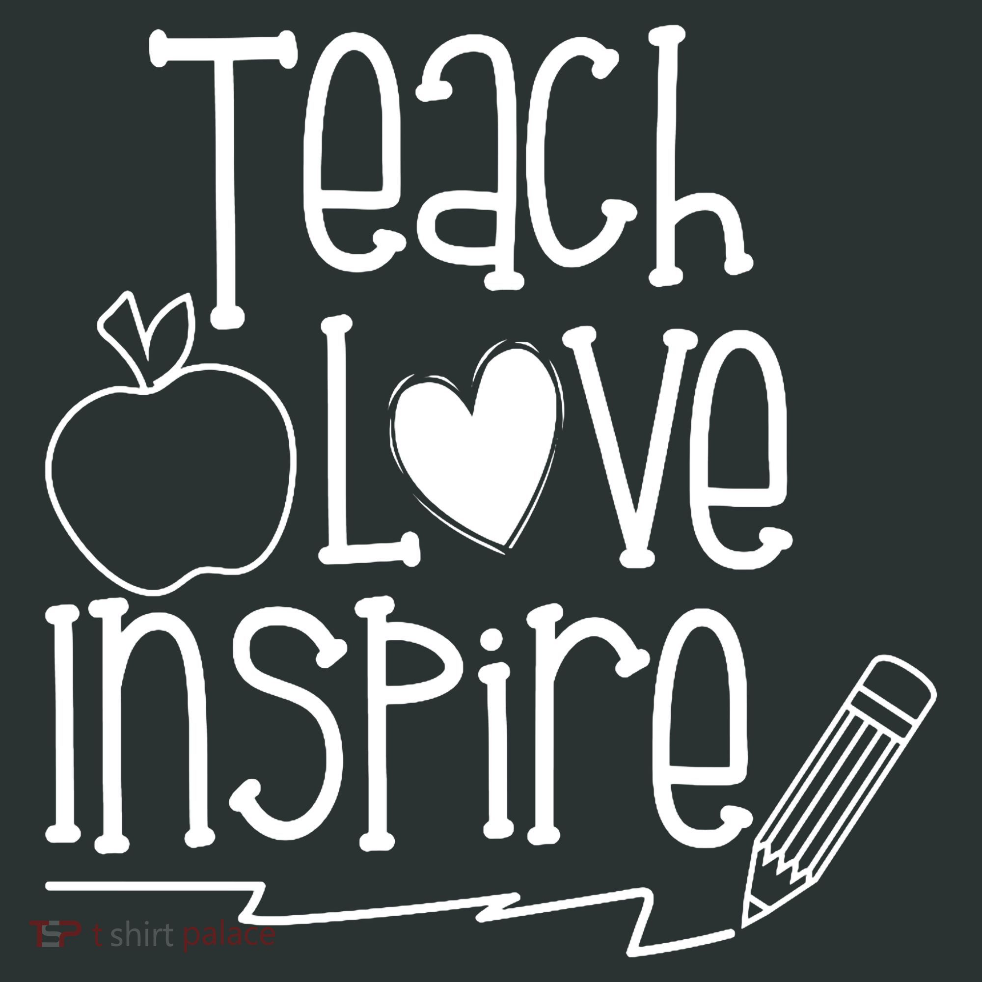 Teach Love Inspire Cute Gift For Teacher T-Shirt