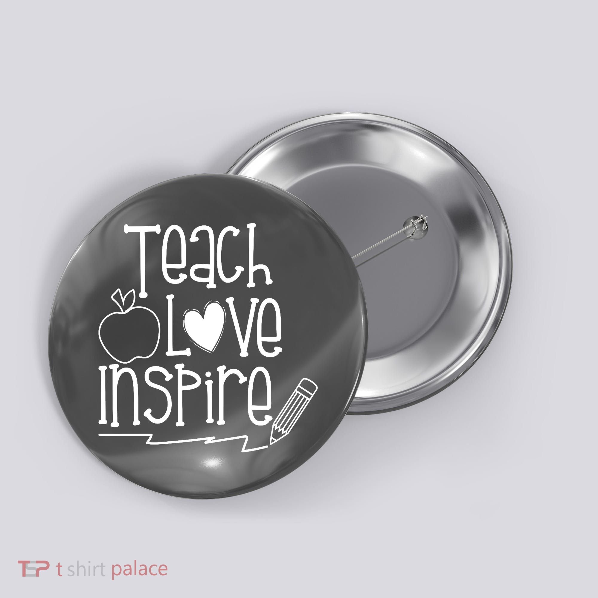 Teach Love Inspire Cute Gift For Teacher Button