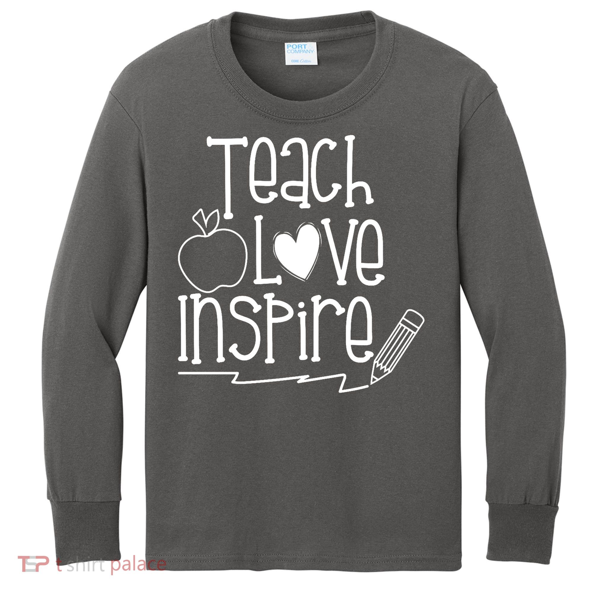 Teach Love Inspire Cute Gift For Teacher Kids Long Sleeve Shirt