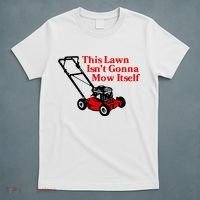 This Lawn IsnT Gonna Mow Itself T-Shirt thumb 5