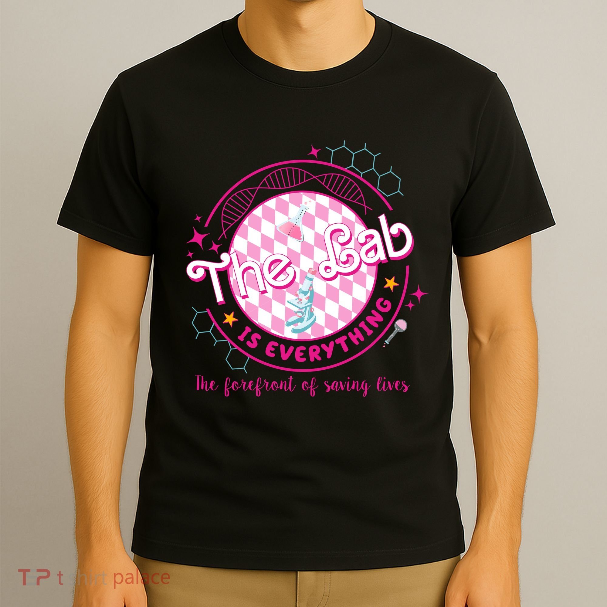 The Lab Is Everything The Forefront Of Saving Lives T-Shirt