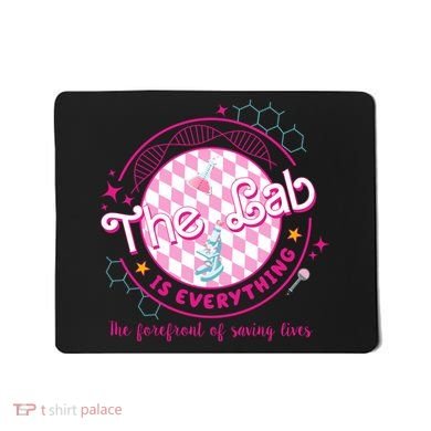 The Lab Is Everything The Forefront Of Saving Lives Mousepad
