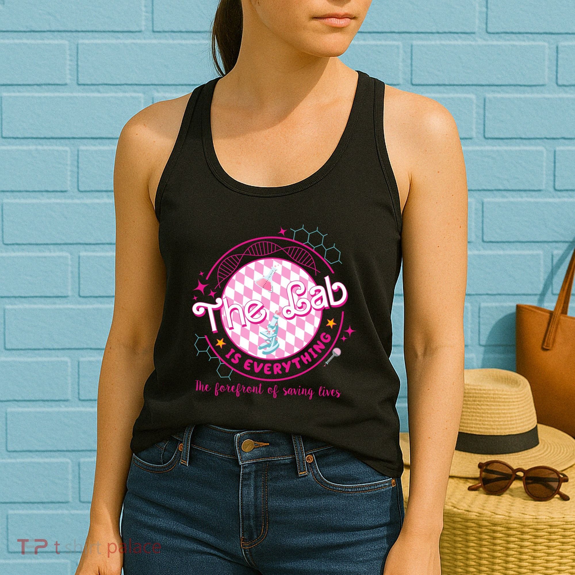 The Lab Is Everything The Forefront Of Saving Lives Women's Tank Top