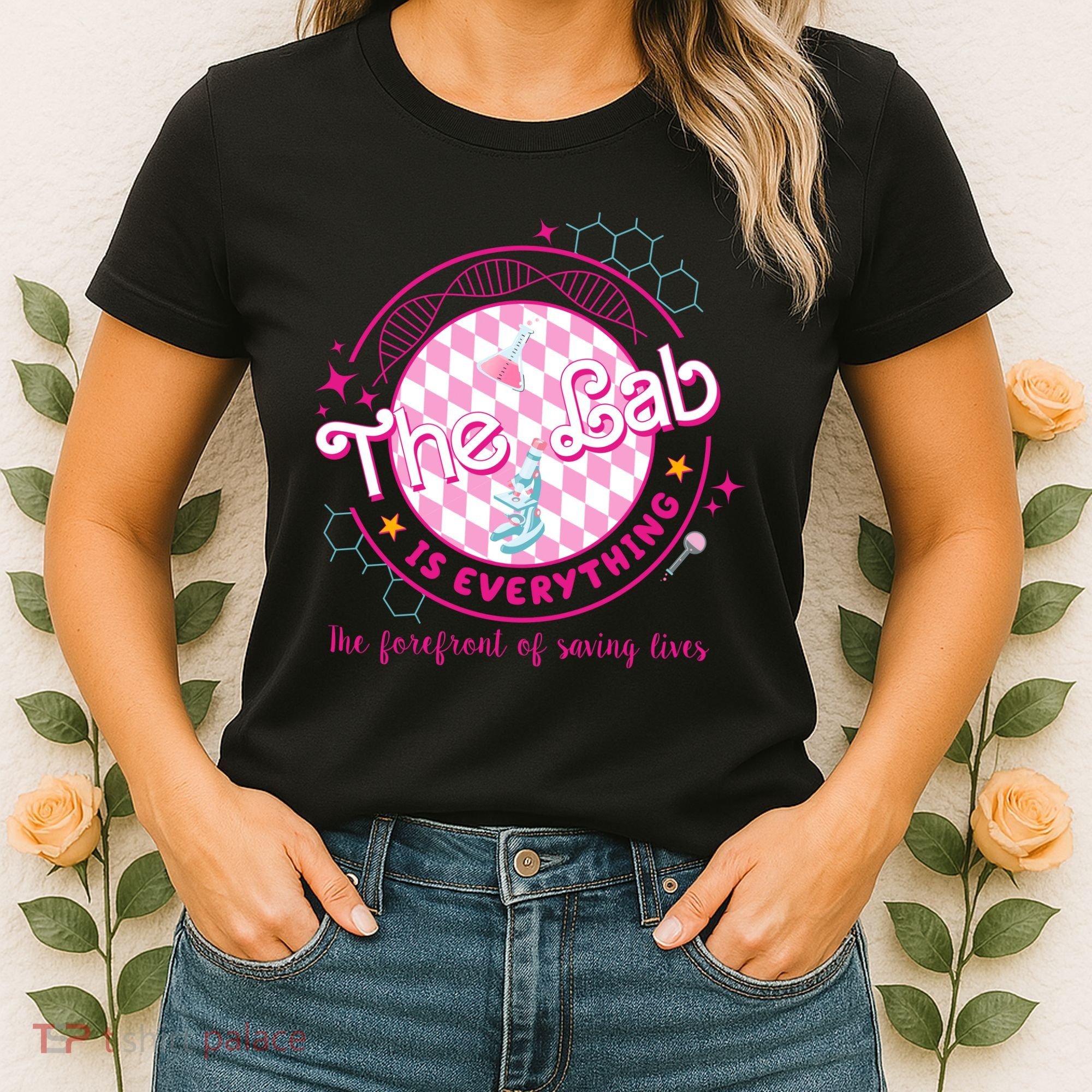 The Lab Is Everything The Forefront Of Saving Lives Women's T-Shirt