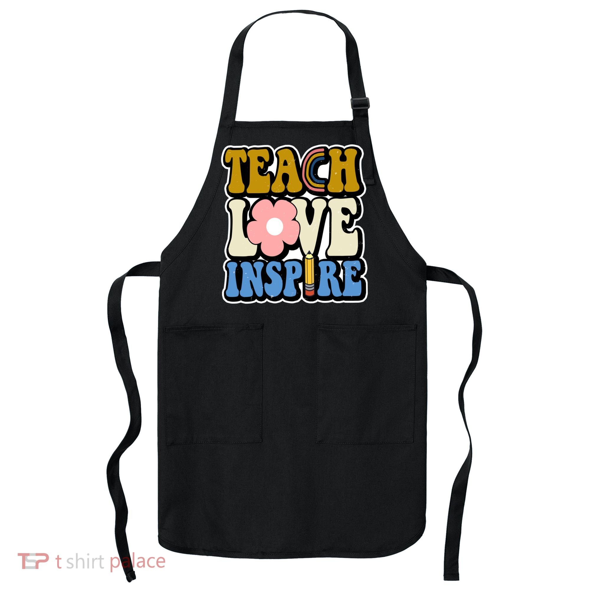 Teach Love Inspire Retro Gift For Teacher Apron