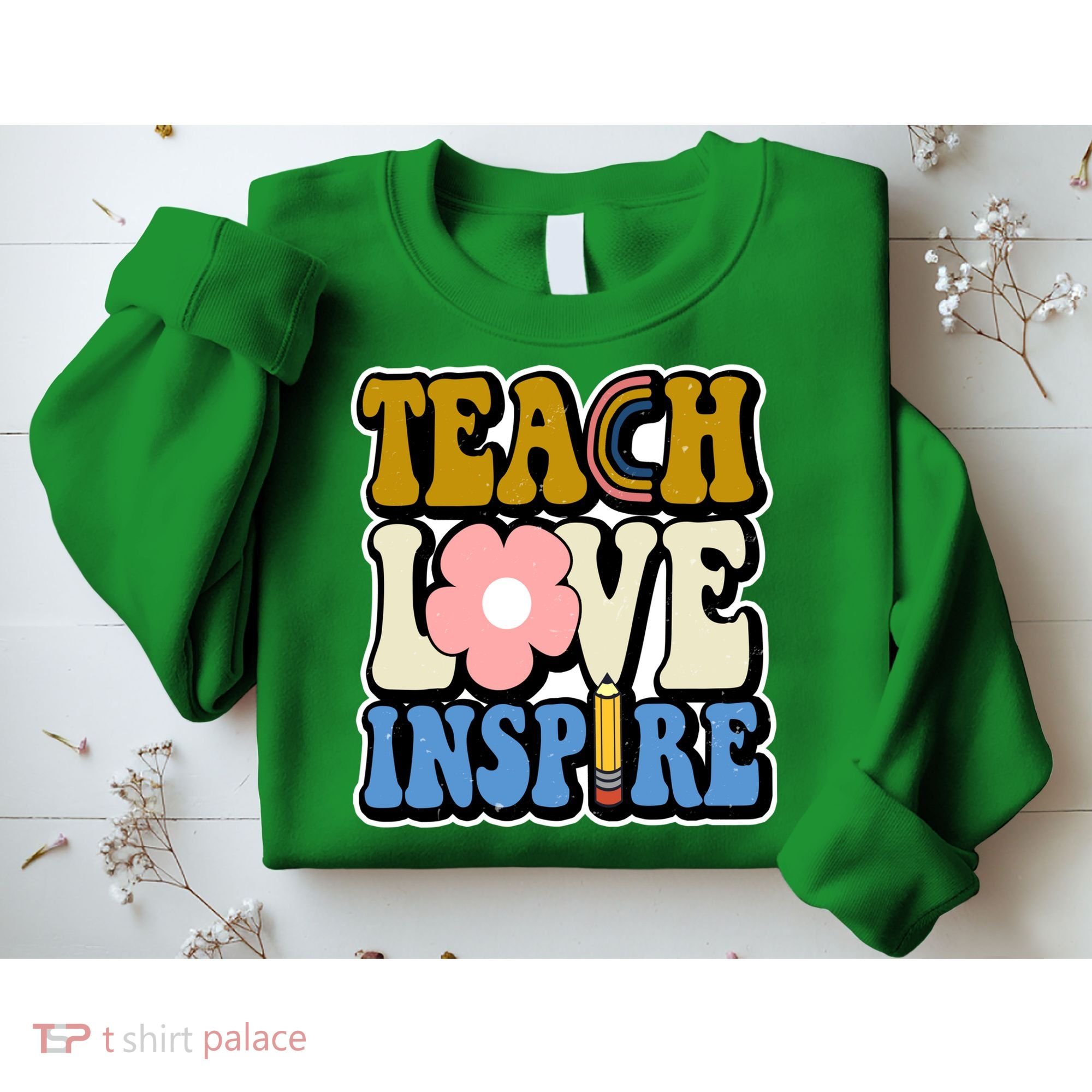 Teach Love Inspire Retro Gift For Teacher Sweatshirt