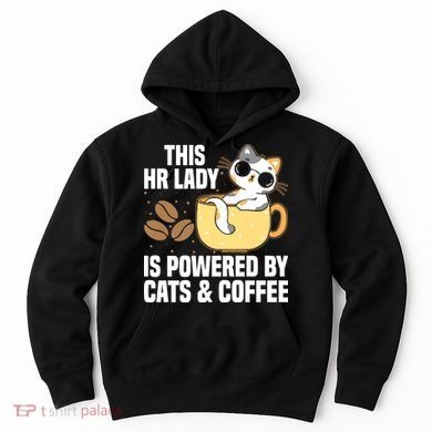 This Lady Is Powered By Cats & Coffee Expressive Design Hoodie