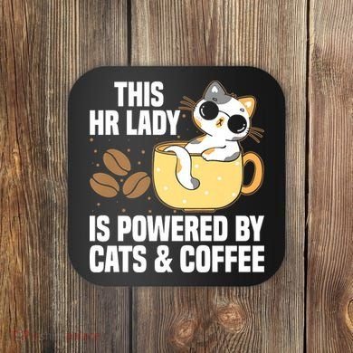 This Lady Is Powered By Cats & Coffee Expressive Design Coaster