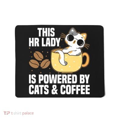This Lady Is Powered By Cats & Coffee Expressive Design Mousepad