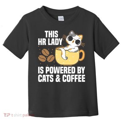 This Lady Is Powered By Cats & Coffee Expressive Design Toddler T-Shirt