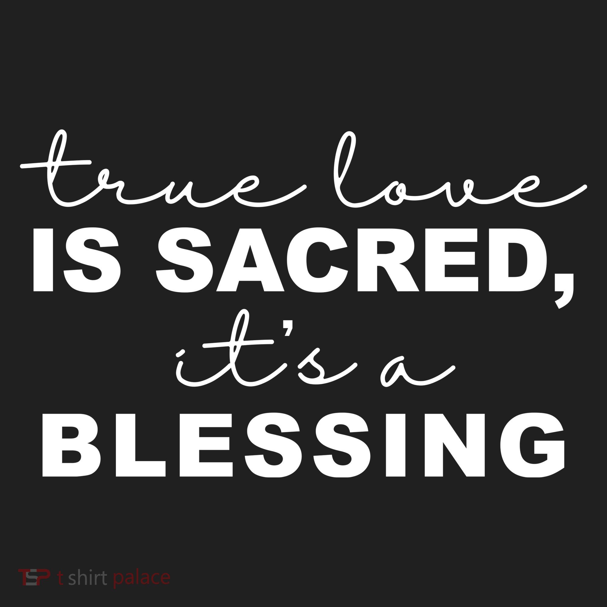 True Love Is Sacred It's A Blessing Women's Sweatshirt